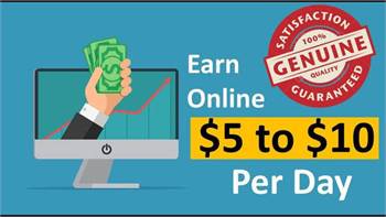 Earn 5$ to 10$ per Day