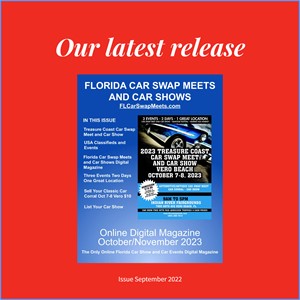 Get Ready for the Florida Car Swap Meets and Shows – Get Your Copy of the Digital Magazine Today!